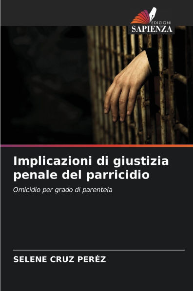 Implicazioni di giustizia penale del parricidio