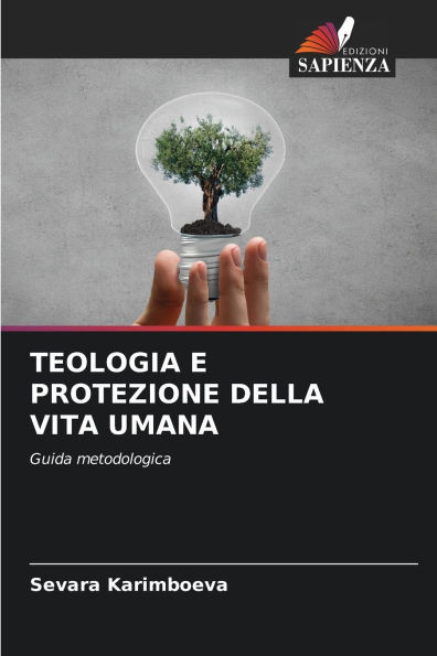 Teologia E Protezione Della Vita Umana