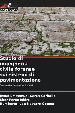 Studio di ingegneria civile forense sui sistemi di pavimentazione
