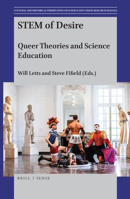 Stem of Desire: Queer Theories and Science Education