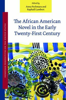 The African American Novel in the Early Twenty-First Century