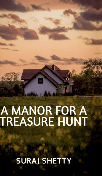 A Manor for a Treasure Hunt