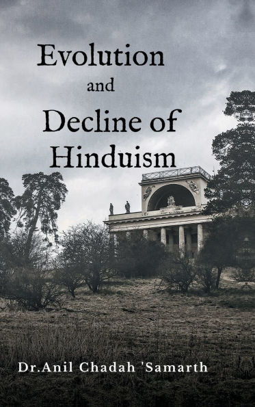 Evolution and Decline of Hinduism