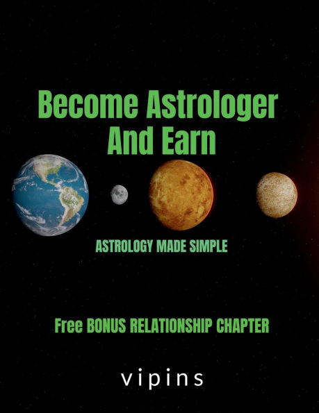 Become Astrologer And Earn: Astrology Made Simple