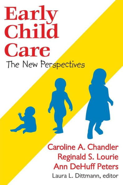 Early Child Care: The New Perspectives