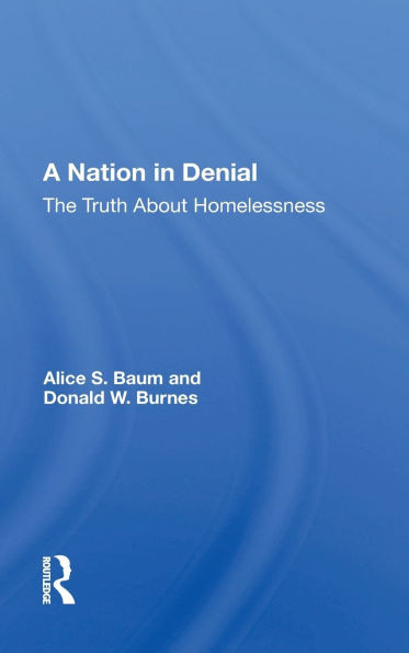 A Nation in Denial: The Truth about Homelessness