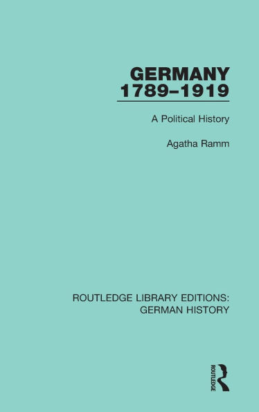 Germany 1789-1919: A Political History