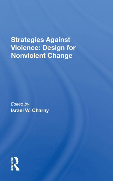 Strategies Against Violence: Design For Nonviolent Change