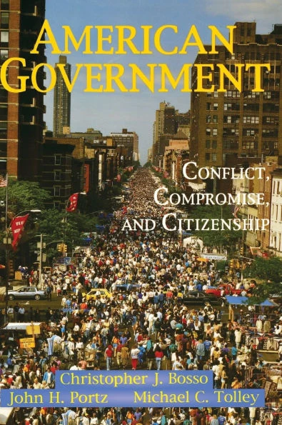 American Government: Conflict, Compromise, And Citizenship