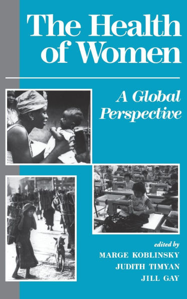 The Health Of Women: A Global Perspective
