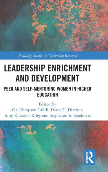 Leadership Enrichment and Development: Peer and Self-Mentoring Women in Higher Education