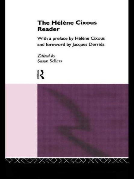 The HÃ©lÃ¨ne Cixous Reader