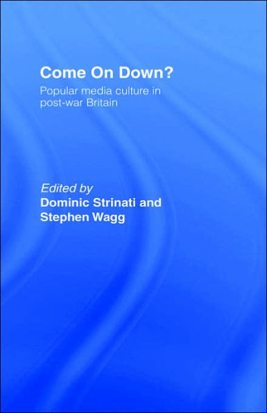Come on Down?: Popular Media Culture in Post-War Britain