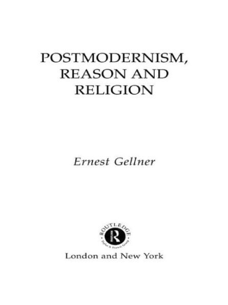 Postmodernism, Reason and Religion