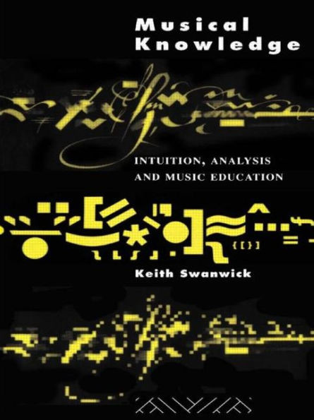 Musical Knowledge: Intuition, analysis and music education
