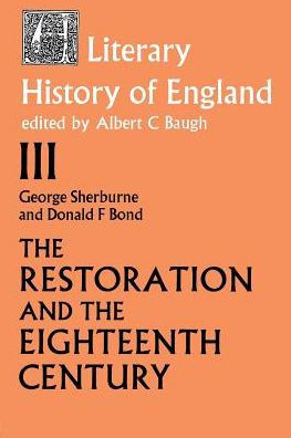 The Literary History of England: Vol 3: The Restoration and Eighteenth Century (1660-1789)