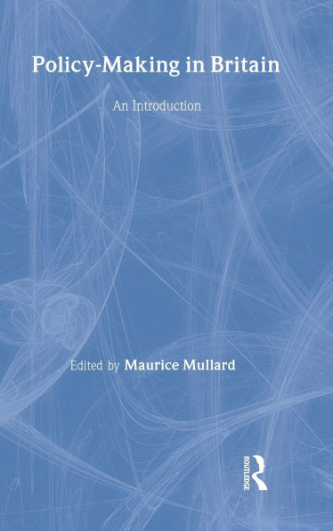 Policy-Making in Britain: An Introduction