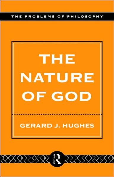 The Nature of God: An Introduction to the Philosophy of Religion