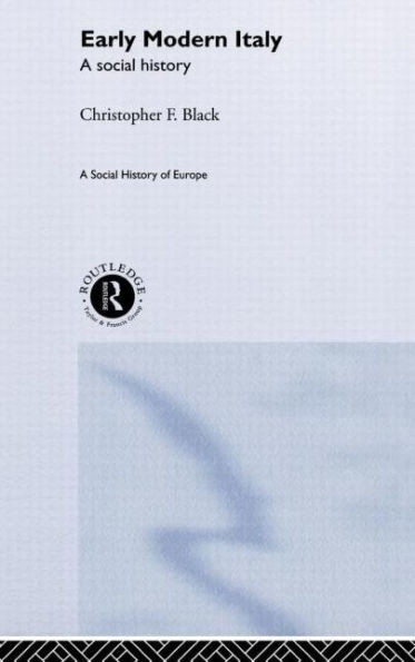 Early Modern Italy: A Social History