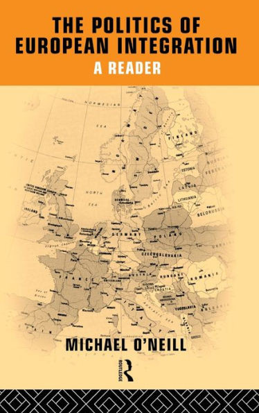 The Politics of European Integration: A Reader