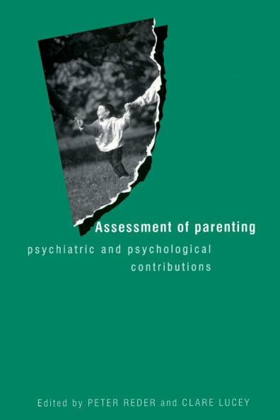 Assessment of Parenting: Psychiatric and Psychological Contributions