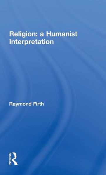 Religion: A Humanist Interpretation