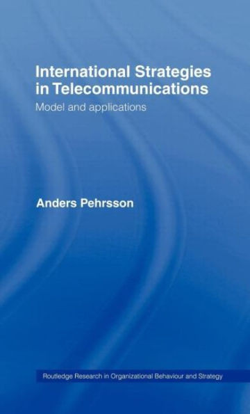 International Strategies in Telecommunications: Model and Applications