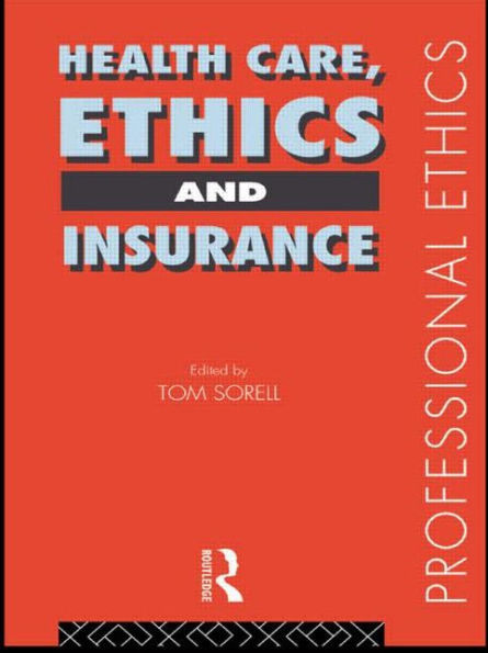 Health Care, Ethics and Insurance