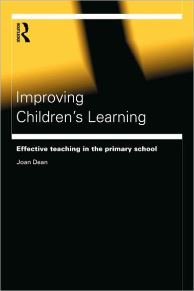 Improving Children's Learning: Effective Teaching in the Primary School