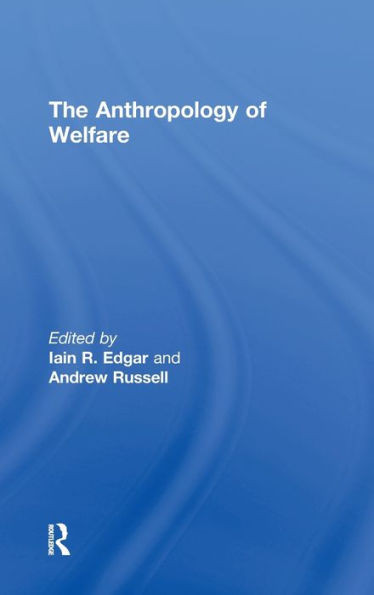 The Anthropology of Welfare