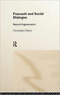 Foucault and Social Dialogue: Beyond Fragmentation