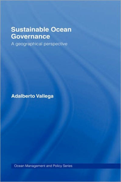 Sustainable Ocean Governance: A Geographical Perspective
