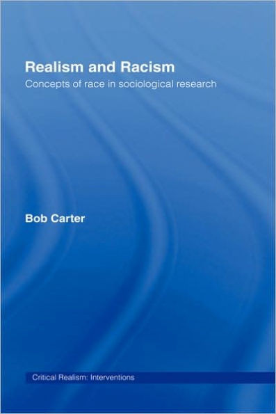 Realism and Racism: Concepts of Race in Sociological Research
