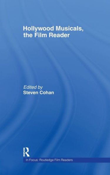 Hollywood Musicals, the Film Reader