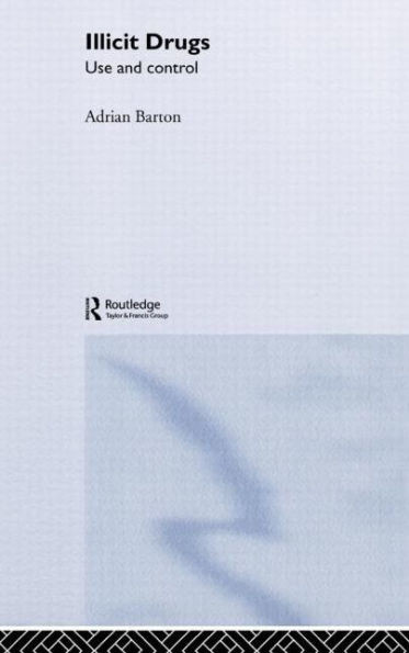 Illicit Drugs: Use and Control