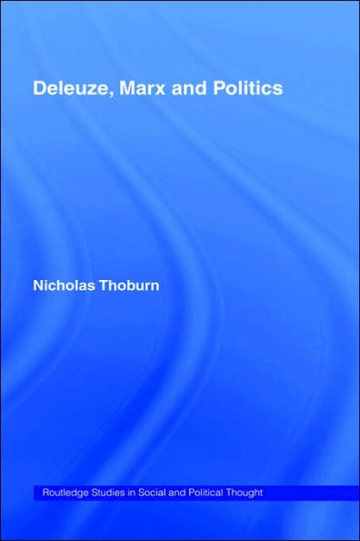 Deleuze, Marx and Politics