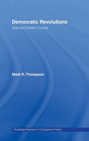 Democratic Revolutions: Asia and Eastern Europe