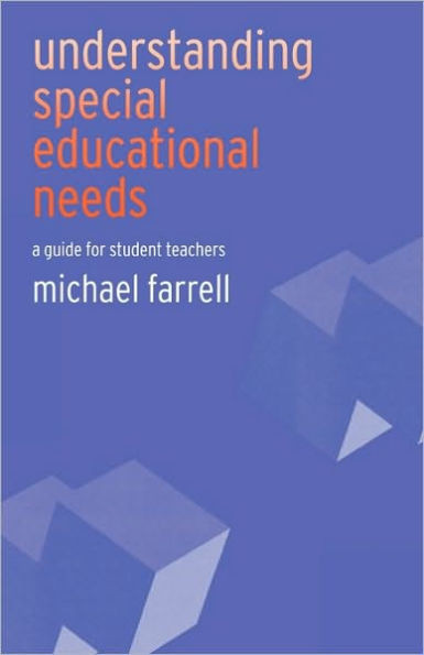 Understanding Special Educational Needs: A Guide for Student Teachers