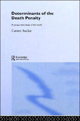 Determinants of the Death Penalty: A Comparative Study of the World