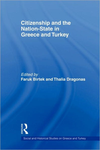 Citizenship and the Nation-State in Greece and Turkey