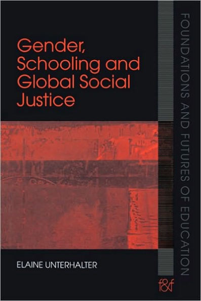 Gender, Schooling and Global Social Justice