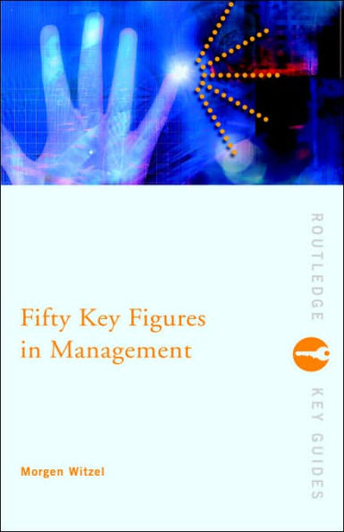 Fifty Key Figures in Management