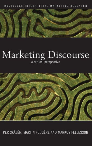 Marketing Discourse: A Critical Perspective