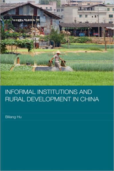 Informal Institutions and Rural Development in China
