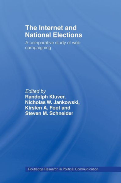 The Internet and National Elections: A Comparative Study of Web Campaigning