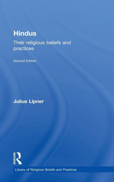 Hindus: Their Religious Beliefs and Practices