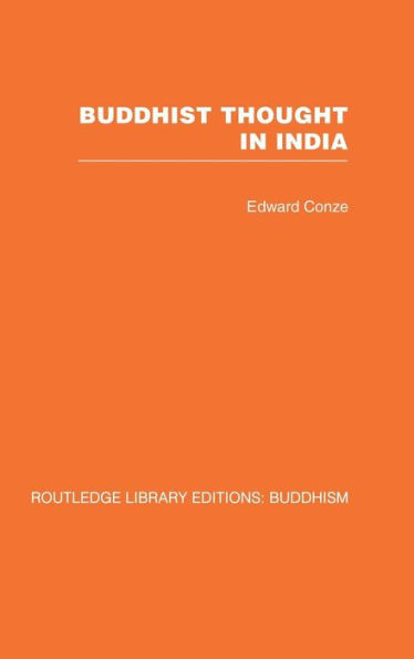 Buddhist Thought in India: Three Phases of Buddhist Philosophy