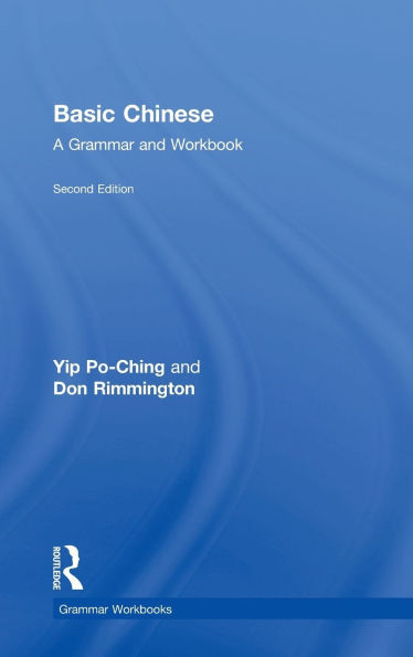 Basic Chinese: A Grammar and Workbook