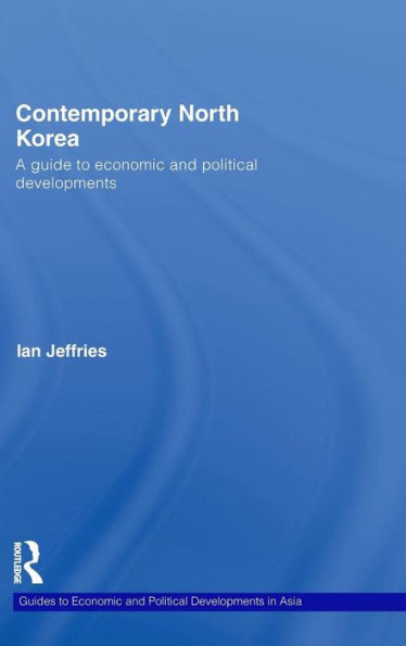 Contemporary North Korea: A guide to economic and political developments