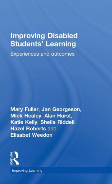 Improving Disabled Students' Learning: Experiences and Outcomes